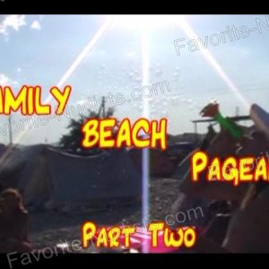 Family Beach Pageant Part Two